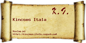 Kincses Itala névjegykártya